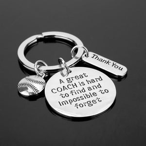 "A great Coach is hard to find and impossible to Forget" Pendant Keychain Baseball Thank You Key Chain Teacher's Gift